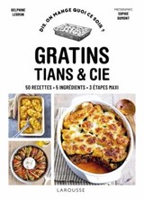 Gratins, tians et cie - Delphine Lebrun - 9782036052499