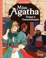 Miss Agatha - Piège à Constantinople - Christine Palluy - 9782036058699