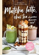 Matcha latte, chaï tea et petites douceurs cosy - Séverine Augé - 9782036062214