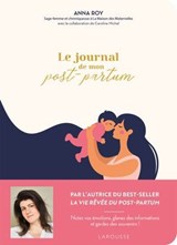 Le journal de mon post-partum - Anna Roy ; Caroline Michel - 9782036070493