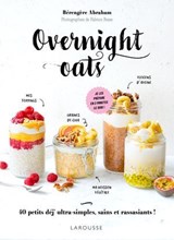Overnight oats - Bérengère Abraham - 9782036079328
