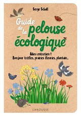 Guide de la pelouse écologique - Serge Schall - 9782036090583