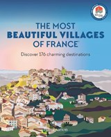 The Most Beautiful Villages of France - Les Plus Beaux Villages de France - 9782080462558