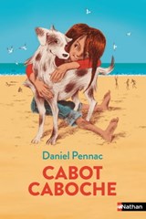Cabot-Caboche - Roman - Dès 8 ans - Daniel Pennac - 9782092497005