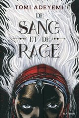De sang et de rage - Tomi Adeyemi - 9782092583678
