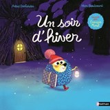 Edmond et ses amis : Un soir d'Hiver - Une histoire à lire au coin du feu dès 3 ans - Astrid Desbordes ; François Morel - 9782095030292