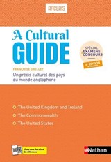 Cultural Guide - précis culturel des pays du monde anglophone - Spécial examens et concours - ePUB - Françoise Grellet - 9782095036812