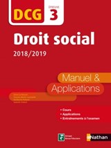 Droit social 2018/2019 DCG Epreuve 3 Manuel & applications 2018 - Guillaume Roland ; Isabelle Vialard ; Anne Le Nouvel ; Marie-Françoise Volpelier ; Gilles Lhuilier ; Claudia Martin Laviolette - 9782098126848