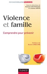 Violence et famille - Joanna Smith ; Roland Coutanceau - 9782100568512