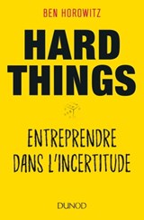Hard Things - Ben Horowitz - 9782100787975
