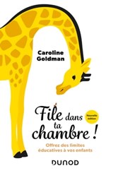 File dans ta chambre! - 2e éd. - Caroline Goldman - 9782100857296