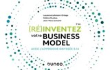 (Ré)inventez votre Business Model - 3e éd. - Laurence Lehmann-Ortega ; Hélène Musikas ; Jean- Marc Schoettl - 9782100859535