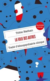 La Folie des autres - Tobie Nathan - 9782100867356