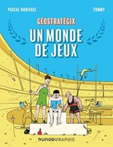 Géostratégix : Un monde de jeux - Pascal Boniface ; Tommy - 9782100871384