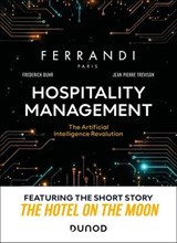 Hospitality management : The Artificial Intelligence Revolution - Frederick Buhr ; Jean-Pierre Trevisan - 9782100897315