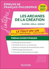 Manuel Prépas scientifiques Les arcanes de la création Français-Philosophie - 2026-2027 - France Farago ; Marie Bermon ; Nicolas Grenier ; Gilbert Guislain ; Christine Lamotte - 9782100898381