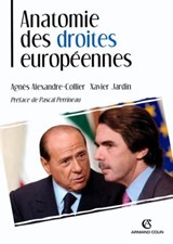 Anatomie des droites européennes - Agnès Alexandre-Collier ; Xavier Jardin - 9782200356453