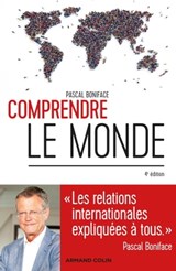 Comprendre le monde - 4e éd. - Pascal Boniface - 9782200619107