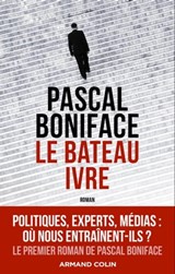 Le bateau ivre - Pascal Boniface - 9782200632175