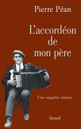 L'accordéon de mon père - Pierre Péan - 9782213644592
