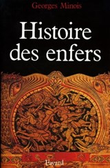 Histoire des enfers - Georges Minois - 9782213648507