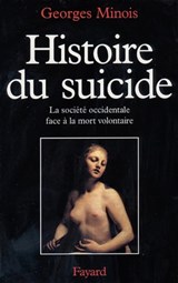 Histoire du suicide - Georges Minois - 9782213648545