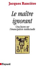 Le Maître ignorant - Jacques Rancière - 9782213653013
