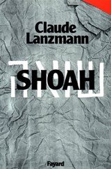 Shoah - Claude Lanzmann - 9782213657929