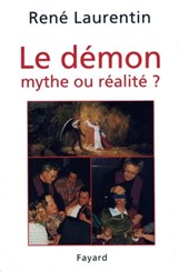 Le Démon, mythe ou réalité ? - René Laurentin - 9782213658308