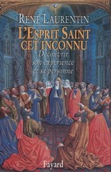 L'Esprit Saint, cet inconnu - René Laurentin - 9782213658346