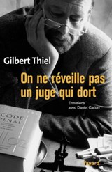 On ne réveille pas un juge qui dort - Gilbert Thiel - 9782213660219