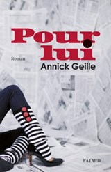 Pour lui - Annick Geille - 9782213667850