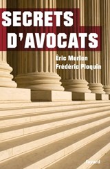 Secrets d'avocats - Frédéric Ploquin ; Éric Merlen - 9782213675985