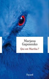 Qui est Martha ? - Marjana Gaponenko - 9782213679365