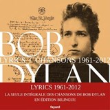 Lyrics 1961 - 2012 - Bob Dylan - 9782213707358