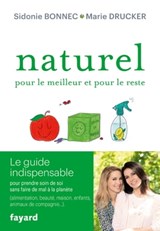 Naturel pour le meilleur et pour le reste - Marie Drucker ; Sidonie Bonnec - 9782213713663