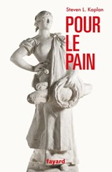 Pour le pain - Steven L. Kaplan - 9782213715452