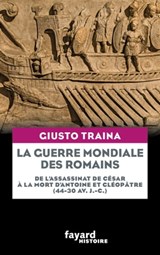 La guerre mondiale des Romains - Giusto Traina - 9782213728292