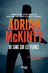 Du sang sur les pierres - Adrian McKinty - 9782213728735