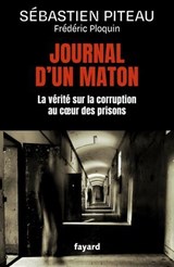 Journal d'un maton - Frédéric Ploquin ; Sébastien Piteau - 9782213733197