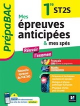 Prépabac - Mes épreuves anticipées Français et Maths + et mes spé - 1ere ST2S - Renaud Burrowes ; Yannick Zemb-Breistroffer ; Walter Vassiaux ; Emmanuel Dupuy ; Sophie Saulnier ; Hélène Bernard ; Laure Warot ; Swann Spies ; Bérangère Touet ; Denise Maréchal - 9782216180479