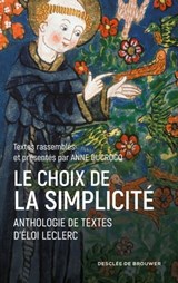 Le choix de la simplicité - Anne Ducrocq ; Frère Eloi Leclerc - 9782220092218