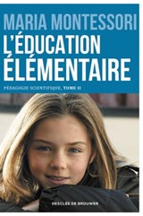L'éducation élémentaire - Maria Montessori - 9782220095929