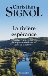 La rivière espérance - Trilogie - Christian Signol - 9782221112779