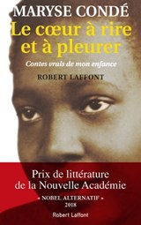 Le coeur à rire et à pleurer - Maryse Condé - 9782221118672
