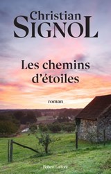 Les chemins d'étoiles - NE - Christian Signol - 9782221121474