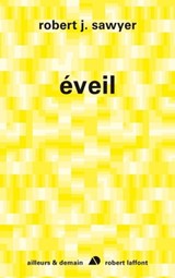 Eveil - Robert J. Sawyer - 9782221123690