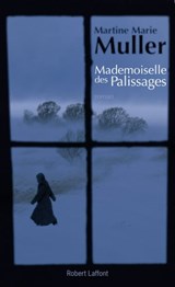 Mademoiselle des palissages - Martine Marie Muller - 9782221123751