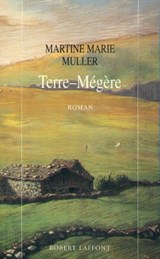Terre mégère - NE - Martine Marie Muller - 9782221125656