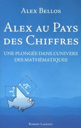 Alex au pays des chiffres - Alex Bellos - 9782221128015